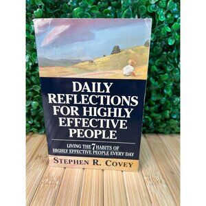 Daily Reflections for Highly Effective People: Living the 7 Habits of Highly